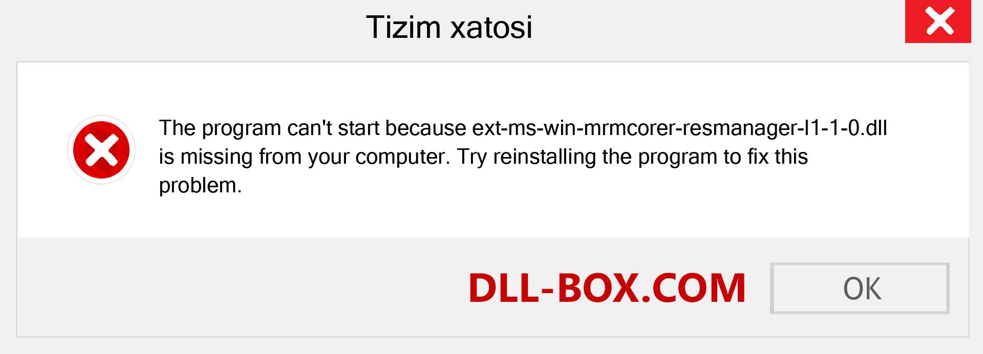ext-ms-win-mrmcorer-resmanager-l1-1-0.dll fayli yo'qolganmi?. Windows 7, 8, 10 uchun yuklab olish - Windowsda ext-ms-win-mrmcorer-resmanager-l1-1-0 dll etishmayotgan xatoni tuzating, rasmlar, rasmlar